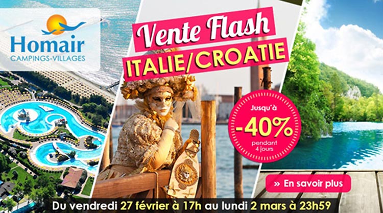 Vente flash Italie et Croatie